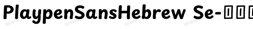 PlaypenSansHebrew Se字体转换